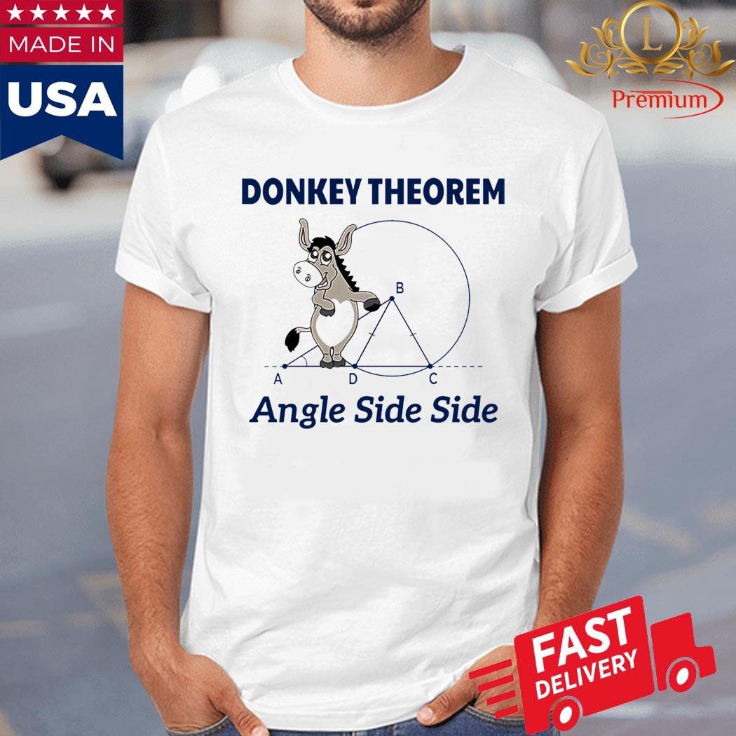 Donkey Theorem Angle Side Side Shirt