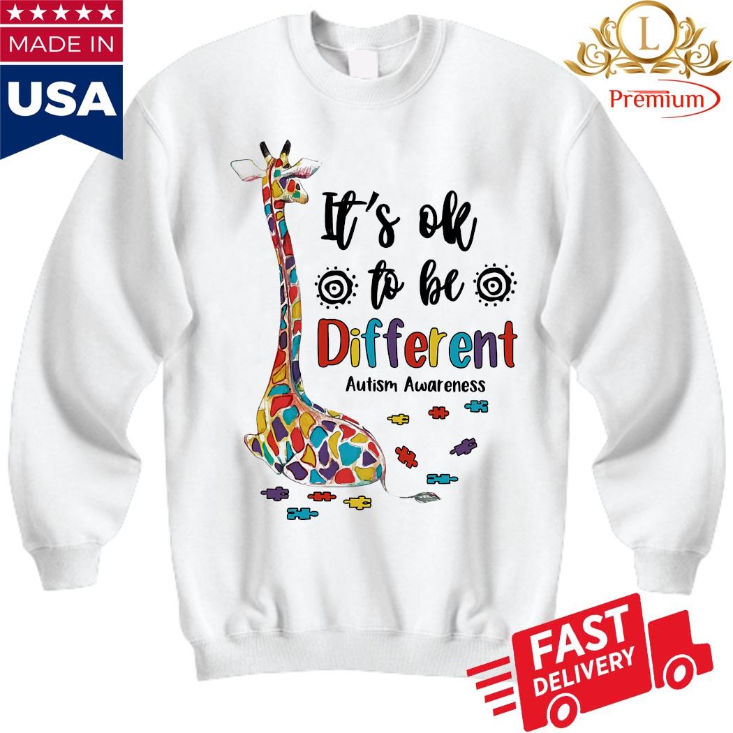 Giraffe It's Ok To Be Different Autism Awareness Shirt Sweatshirt