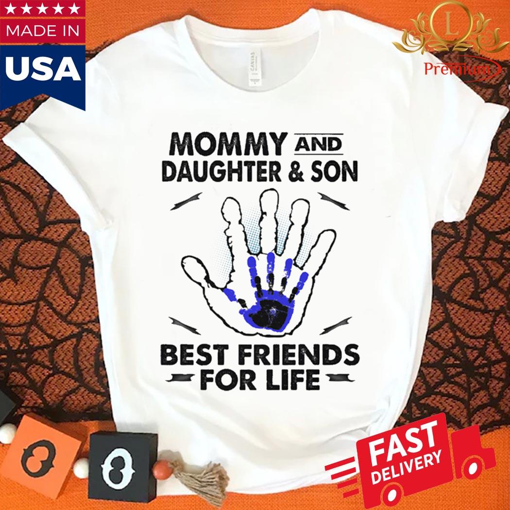 Mommy And Daughter And Son Best Friends For Life Shirt Ladies Shirt