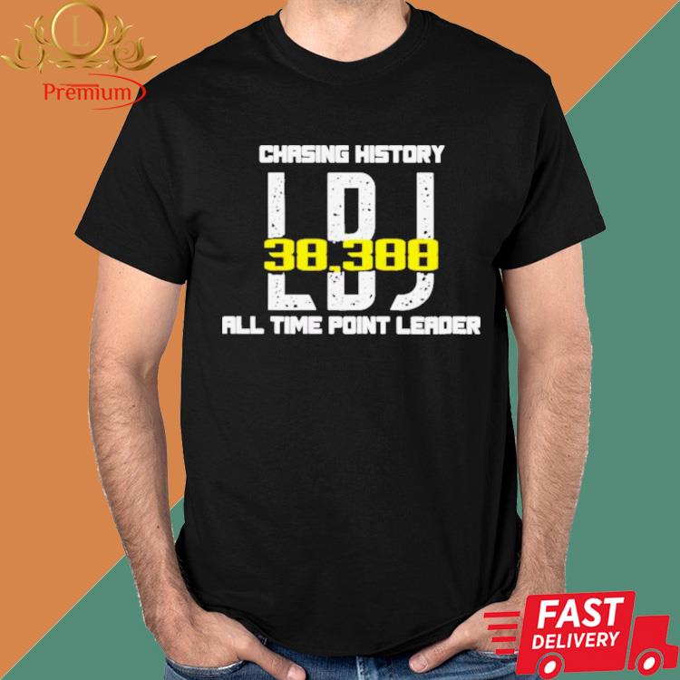 Lebron James La Lakers Chasing History 38388 All Time Point Leader Shirt
